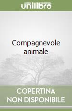 Compagnevole animale libro