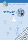 Scienze. Versione base. Symbook. Per la 4ª classe delle Scuole elementari libro