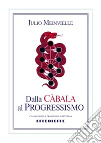 Dalla Càbala al Progressismo