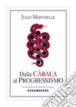 Dalla Càbala al Progressismo libro