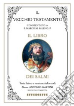 Bibbia Martini-Sales. Il libro dei Salmi libro