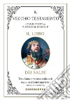 Bibbia Martini-Sales. Il libro dei Salmi libro