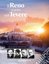 Il Reno si getta nel Tevere. Storia interna del Vaticano II libro