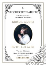 Bibbia Martini-Sales. Giosuè, Giudici, Ruth, I-II Re libro