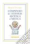 Compendio di teologia ascetica e mistica libro di Tanquerey Adolphe