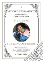 Bibbia Martini-Sales. III e IV dei Re, I e II dei Paralipomeni libro