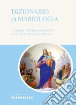 Dizionario di Mariologia libro