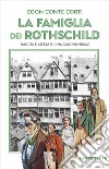 La famiglia dei Rothschild libro