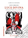 Luce Divina. Vol. 1: Il dogma libro