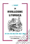 La rivoluzione liturgica libro