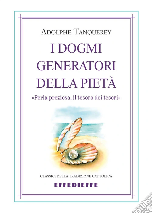 I dogmi generatori della pietà