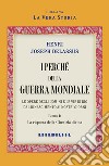 I perché della Guerra Mondiale. Vol. 1 libro di Delassus Henri