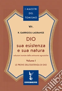 Dio, sua esistenza e sua natura. Vol. 1 libro