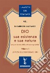 Dio, sua esistenza e sua natura. Vol. 1 libro