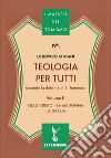 Teologia per tutti secondo la dottrina di S. Tommaso. Vol. 2: Gesù Cristo, la Madonna, la Grazia libro