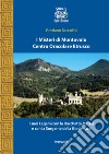 I misteri di Montovolo. Centro oracolare etrusco. I suoi legami con la Rocchetta Mattei e con la sorgente della giovinezza libro di Baccolini Graziano