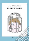 La mente gabbia libro