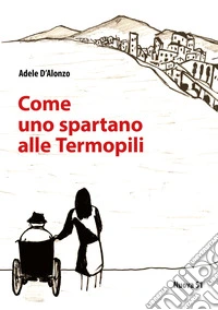 Come uno spartano alle Termopili