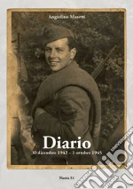 Diario. 30 dicembre 1942-1 ottobre 1945 libro