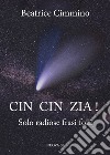 Cin cin zia! Solo radiose frasi folli libro