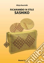 Ricamando in stile Sashiko libro