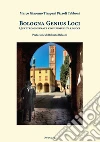 Bologna genius loci. Quattro giornate con Giosuè Carducci libro