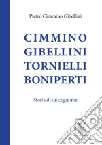 Cimmino Gibellini Tornielli Boniperti. Storia di un cognome libro