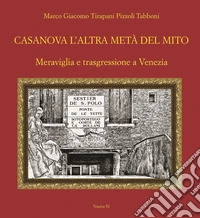 Casanova l'altra metà del mito