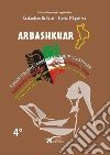 Arbashkuar. Dizionario illustrato italiano-albanese libro