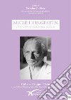 Michel Fingesten (Butzkowitz 1884 - Cerisano 1943). Nuova ediz. libro