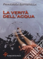 La verità dell'acqua libro