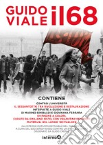 Il 68. Contro l'universita-Il Sessantotto tra rivoluzione e restaurazione. Con Poster libro