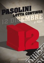 12 dicembre. Con DVD video libro