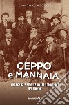 Ceppo e mannaia. Anarchici e rivoluzionari romagnoli nel mondo libro di Miro Gori Gianfranco