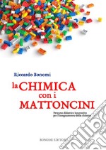 La chimica con i mattoncini. Percorso didattico innovativo per l'insegnamento della chimica