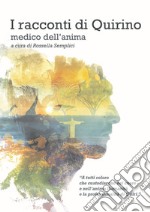 I racconti di Quirino. Medico dell'anima libro