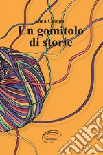 Un gomitolo di storie