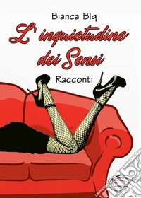 L'inquietudine dei sensi libro
