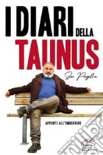 I diari della Taunus. Appunti all'imbrunire libro