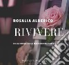 Rivivere. Nuova ediz. libro