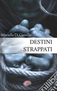 Destini strappati libro