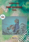 Rime solitarie. Nuova ediz. libro di Biasi Alberto