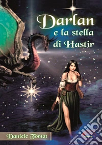 Darlan e la stella di Hastir libro