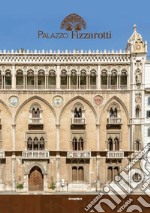 Palazzo Fizzarotti. Ediz. illustrata