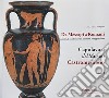 Capolavori del museo Castromediano. Vol. 3: Da Messapi a Romani. Storie di condivisione, alterità, integrazione libro