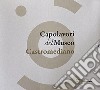 Capolavori del museo Castromediano. Vol. 1-3 libro