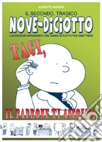 Taci, il padrone ti ascolta! Nove-Diciotto libro