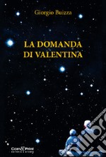 La domanda di Valentina