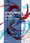 Da sant'Agostino a Freud. Esperienze d'amore libro