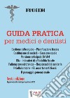 Guida pratica per medici e dentisti libro